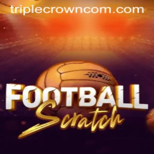 Exploring the Excitement of FootballScratch at Triple Crown Casino